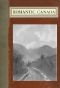 [Gutenberg 56800] • Romantic Canada